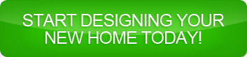 Start Designing Your New Home Today!
